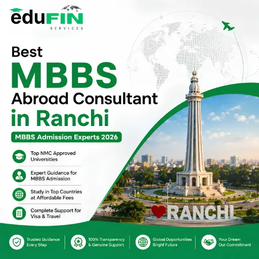 Best MBBS Abroad Consultancy in Ranchi | MBBS Admission Experts 2026